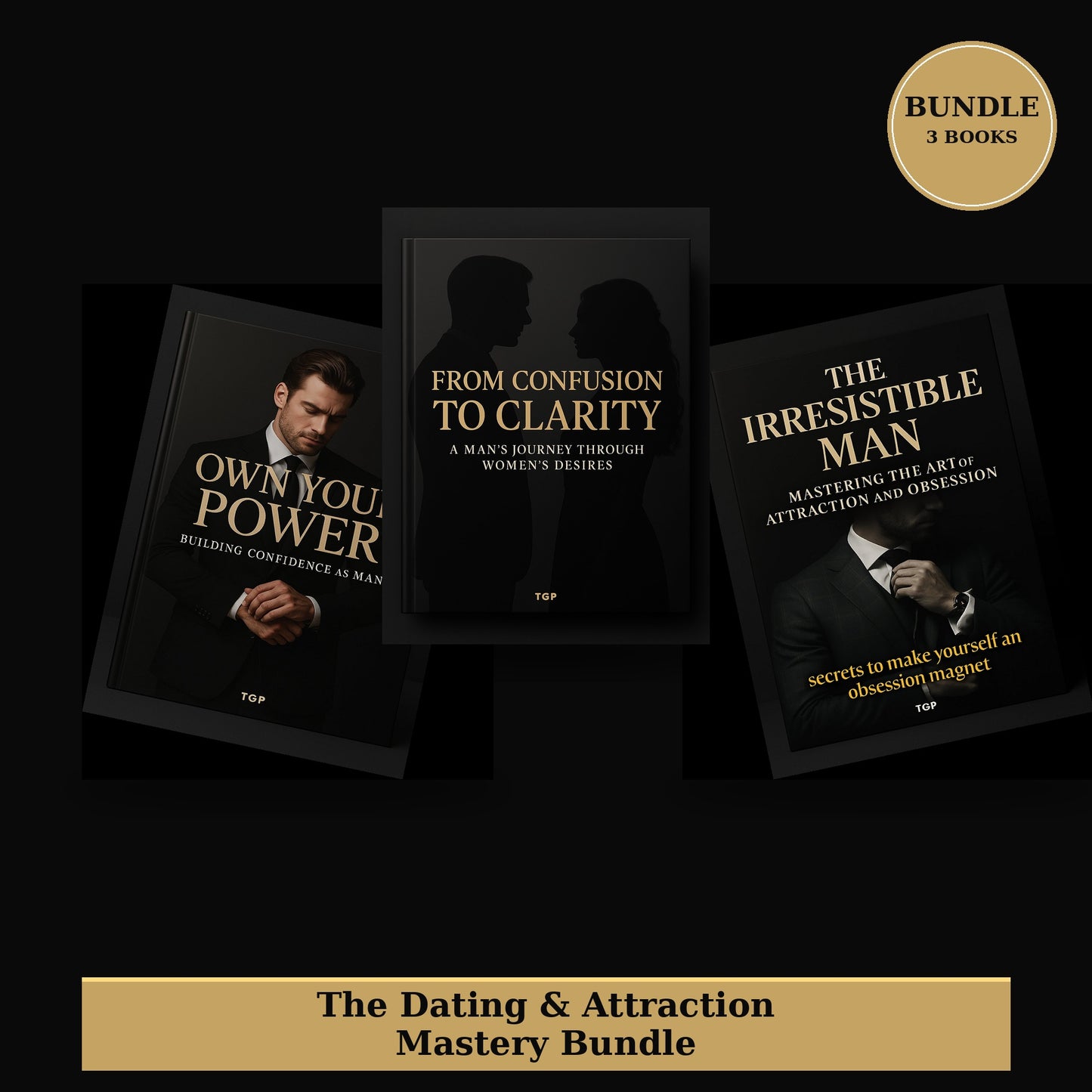 The Dating & Attraction Mastery Bundle (3 Books)